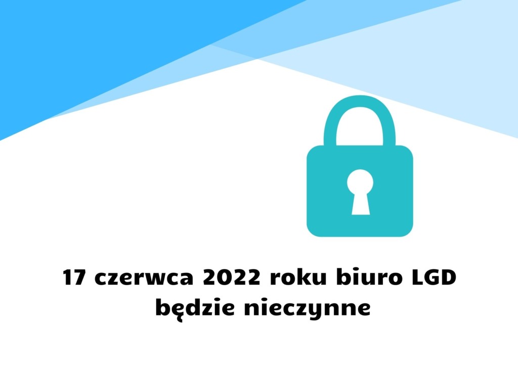 4 czerwca 2021 roku biuro LGD będzie nieczynne