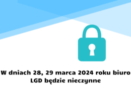 W dniach od 14 do 16 marca 2023 roku biuro LGD będzie nieczynne(7)